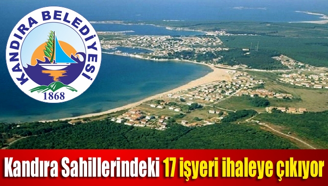 Kandıra sahillerindeki 17 işyeri ihaleye çıkıyor