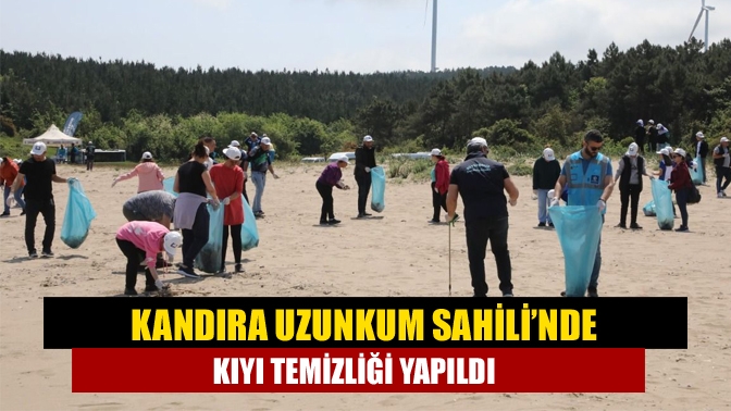 Kandıra Uzunkum Sahili’nde kıyı temizliği yapıldı