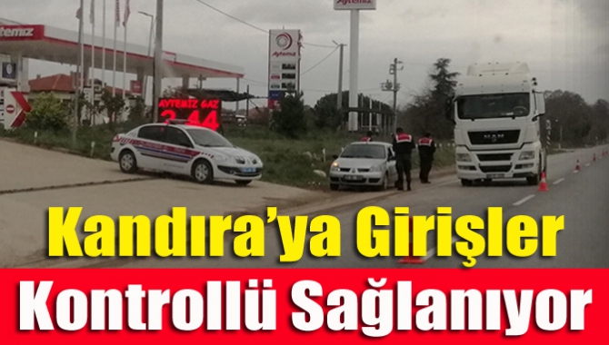 Kandıra’ya girişler kontrollü sağlanıyor