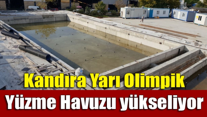 Kandıra Yarı Olimpik Yüzme Havuzu yükseliyor