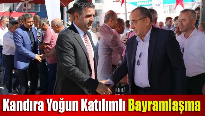 Kandıra yoğun katılımlı bayramlaşma