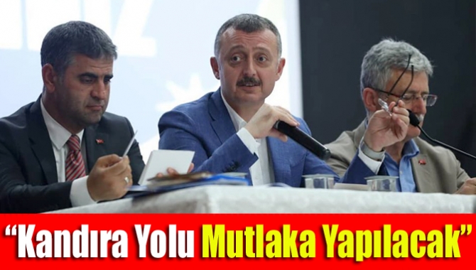 “Kandıra yolu mutlaka yapılacak”