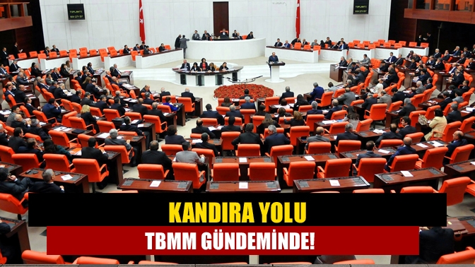 Kandıra Yolu TBMM gündeminde!