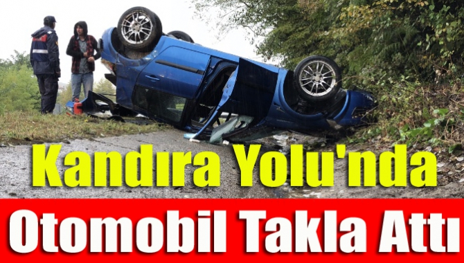 Kandıra Yolu'nda otomobil takla attı