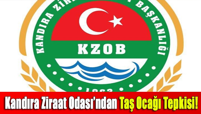 Kandıra Ziraat Odası’ndan Taş Ocağı Tepkisi!