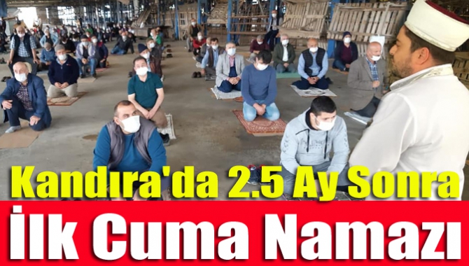 Kandıra'da 2.5 Ay Sonra İlk Cuma Namazı