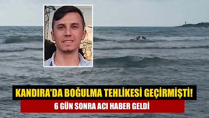 Kandıra'da boğulma tehlikesi geçirmişti! 6 gün sonra acı haber geldi