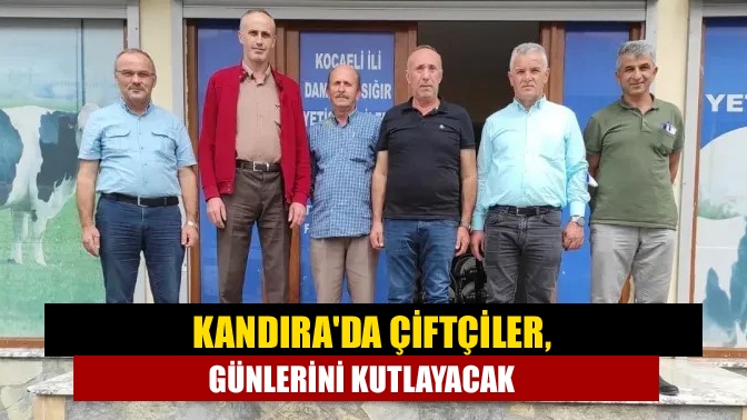 Kandırada Çiftçiler, günlerini kutlayacak