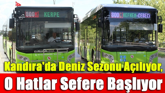 Kandıra'da deniz sezonu açılıyor, o hatlar sefere başlıyor