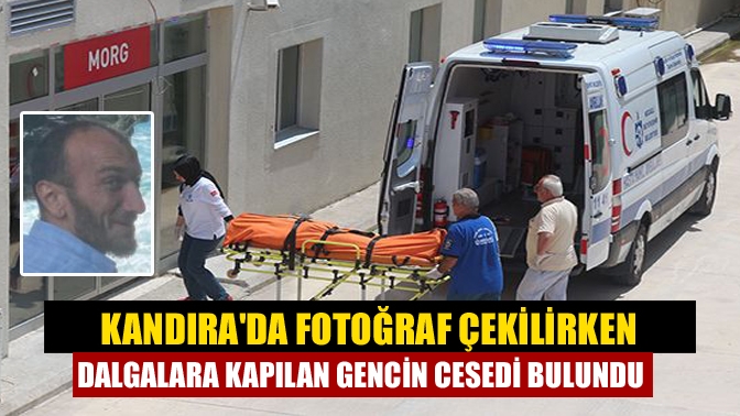 Kandıra'da Fotoğraf çekilirken dalgalara kapılan gencin cesedi bulundu