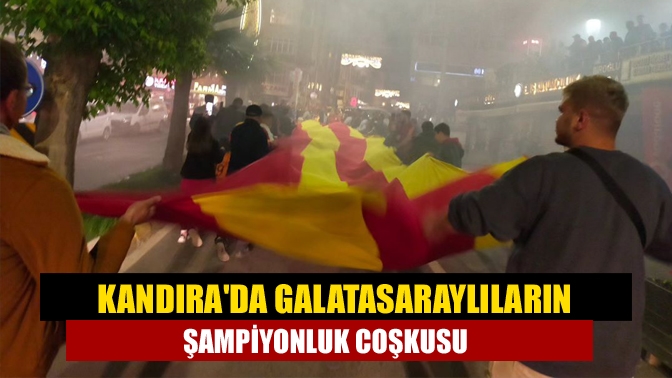 Kandırada Galatasaraylıların şampiyonluk coşkusu