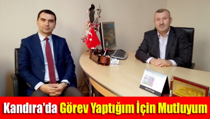 Kandıra'da Görev Yaptığım İçin Mutluyum