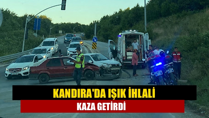 Kandırada ışık ihlali kaza getirdi