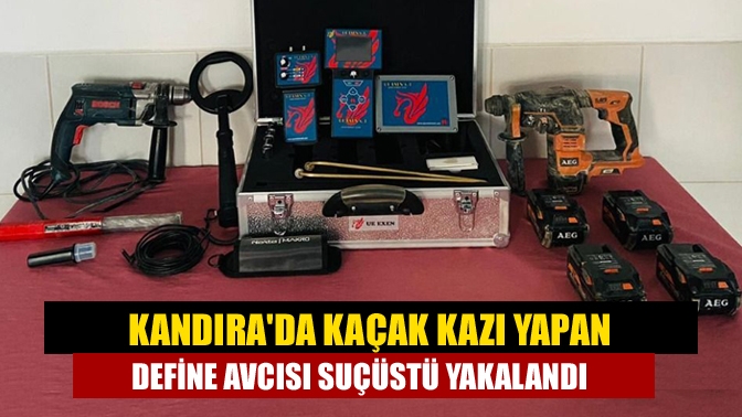 Kandırada Kaçak kazı yapan define avcısı suçüstü yakalandı