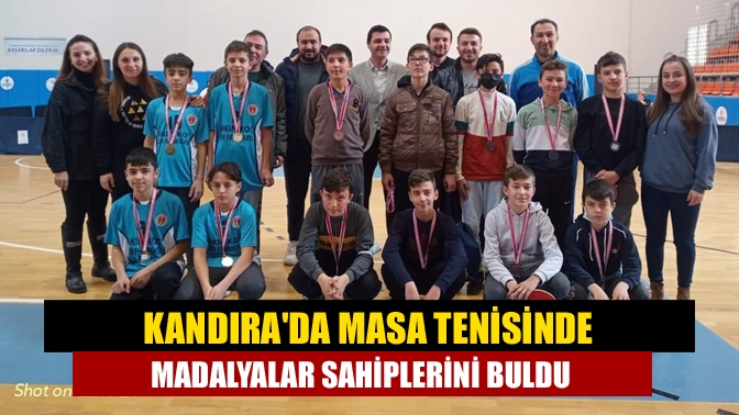 Kandırada Masa tenisinde madalyalar sahiplerini buldu