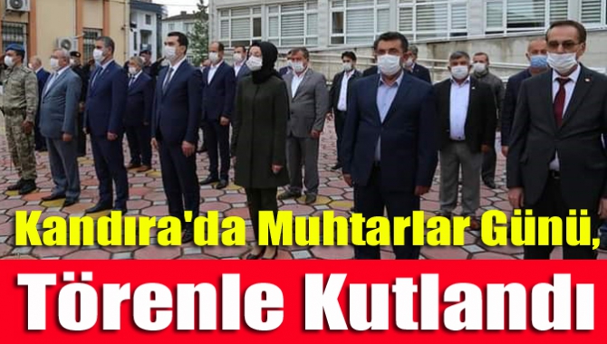 Kandıra'da Muhtarlar Günü, törenle kutlandı