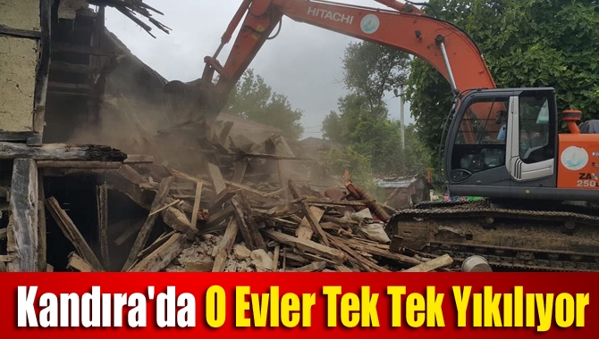 Kandıra'da o evler tek tek yıkılıyor