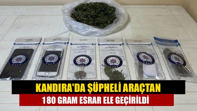 Kandırada Şüpheli araçtan 180 gram esrar ele geçirildi