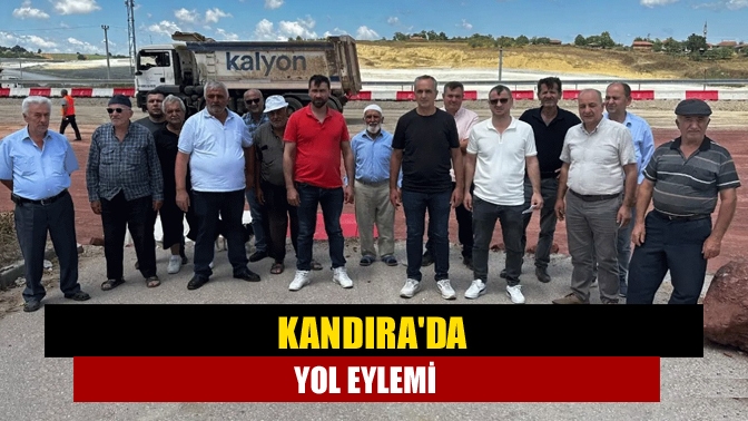 Kandırada yol eylemi