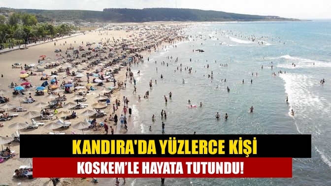 Kandırada Yüzlerce kişi KOSKEM’le hayata tutundu!