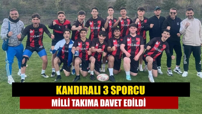 Kandıralı 3 sporcu Milli Takıma davet edildi