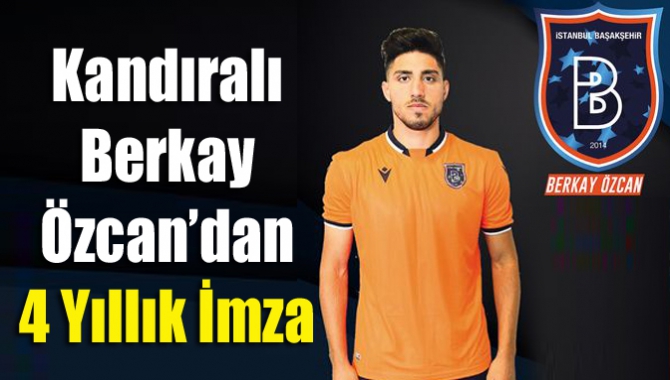 Kandıralı Berkay Özcan’dan 4 Yıllık İmza