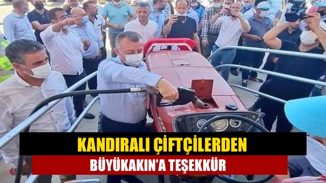 Kandıralı çiftçilerden Büyükakın’a teşekkür