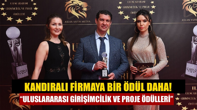 Kandıralı firmaya bir ödül daha! “Uluslararası Girişimcilik ve Proje Ödülleri”