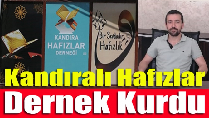 Kandıralı Hafızlar Dernek Kurdu