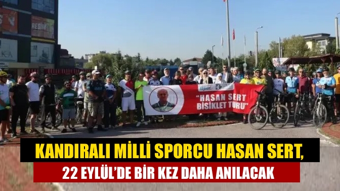 Kandıralı Milli sporcu Hasan Sert, 22 Eylül’de bir kez daha anılacak