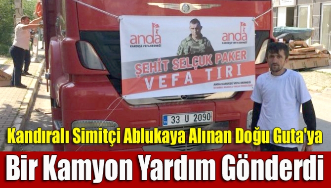 Kandıralı Simitçi Ablukaya Alınan Doğu Guta'ya Bir Kamyon Yardım Gönderdi