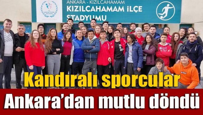Kandıralı sporcular Ankara’dan mutlu döndü