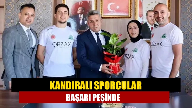 Kandıralı sporcular başarı peşinde