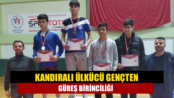 Kandıralı Ülkücü gençten güreş birinciliği