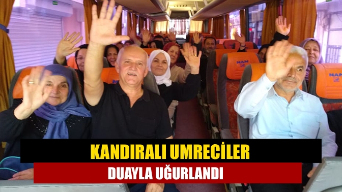 Kandıralı Umreciler duayla uğurlandı