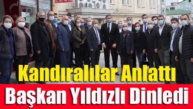 Kandıralılar Anlattı Başkan Yıldızlı Dinledi