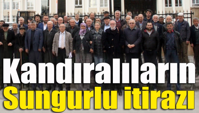 Kandıralıların Sungurlu itirazı