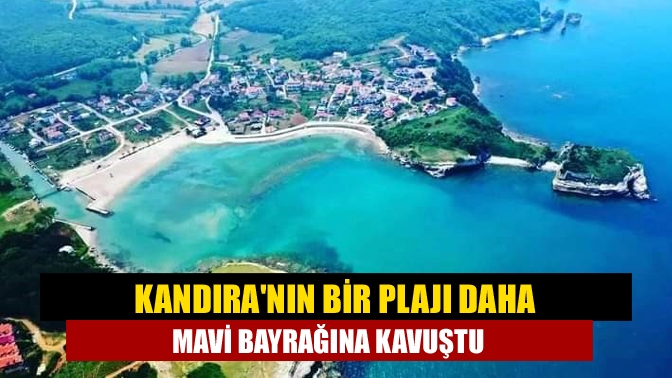 Kandıranın bir plajı daha mavi bayrağına kavuştu