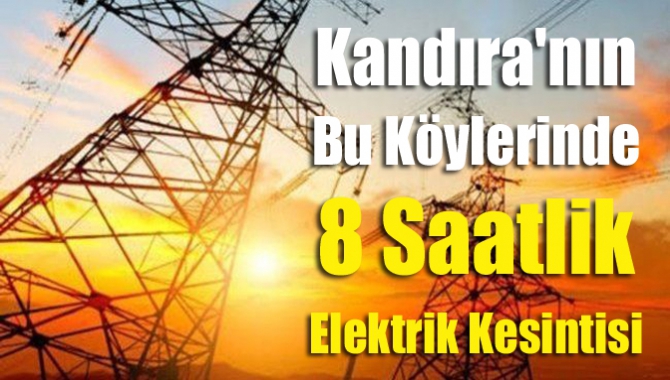 Kandıra'nın bu köylerinde 8 saatlik elektrik kesintisi