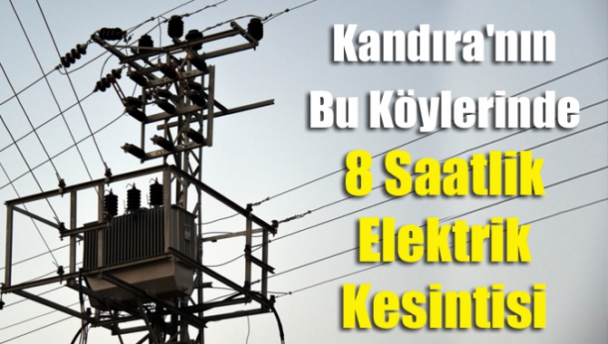 Kandıra'nın bu köylerinde 8 saatlik elektrik kesintisi