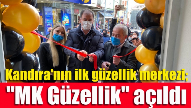 Kandıra'nın ilk güzellik merkezi; "MK Güzellik" açıldı