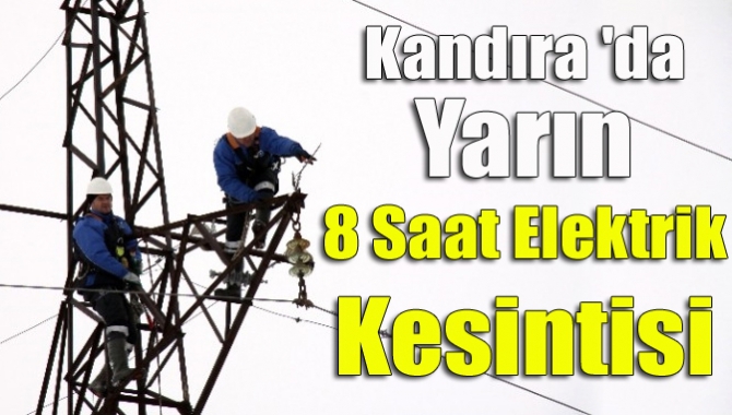 Kandıra 'da yarın 8 Saat elektrik kesintisi