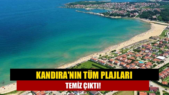 Kandıranın tüm plajları temiz çıktı!