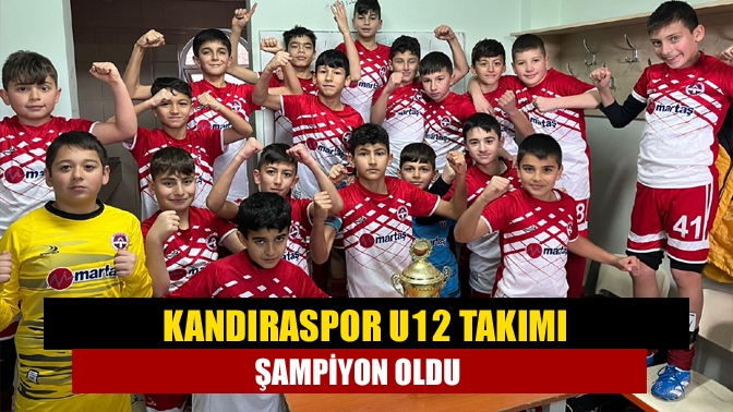 Kandıraspor U12 takımı şampiyon oldu