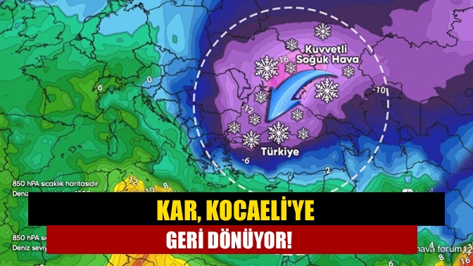 Kar, Kocaeliye geri dönüyor!