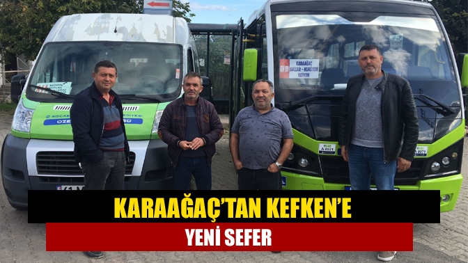 Karaağaç’tan Kefken’e yeni sefer