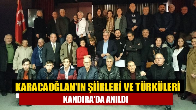 Karacaoğlan'ın şiirleri ve türküleri Kandıra'da anıldı