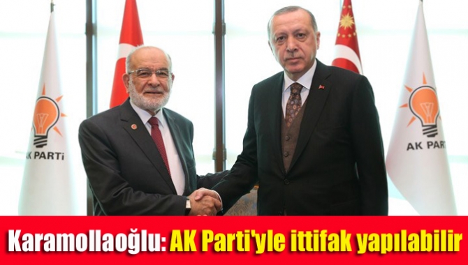 Karamollaoğlu: AK Parti'yle ittifak yapılabilir
