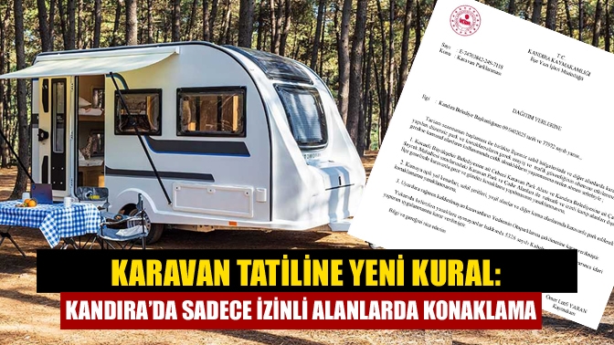 Karavan Tatiline Yeni Kural: Kandıra’da Sadece İzinli Alanlarda Konaklama