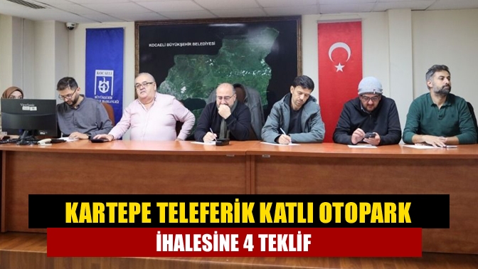 Kartepe Teleferik Katlı Otopark ihalesine 4 teklif